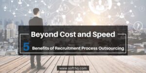 Recruitment Process Outsourcing: Understanding the 5 best advantages